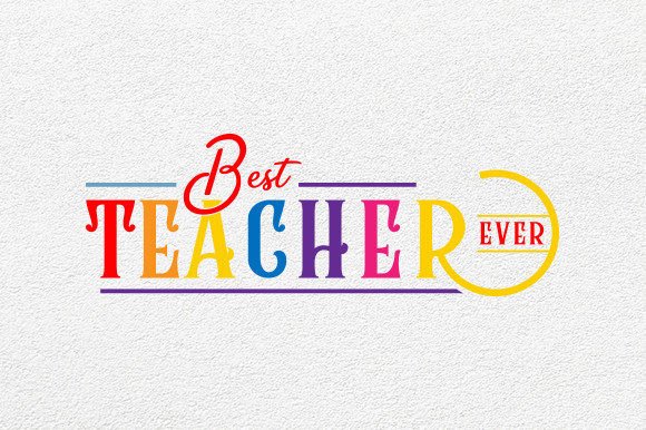 Best Teacher Ever Svg and Teacher Design