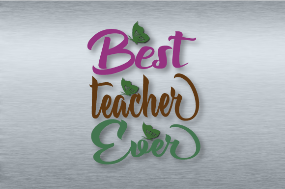 Best Teacher Ever SVG for Embroidery