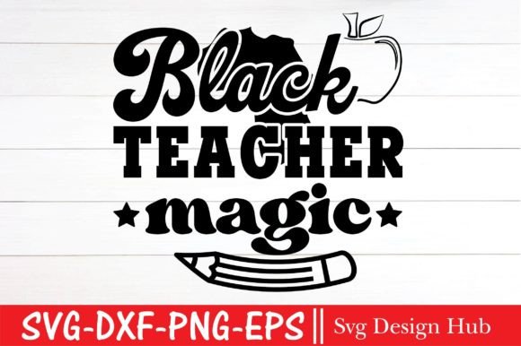 Celebrating Black History with Teacher Magic SVG