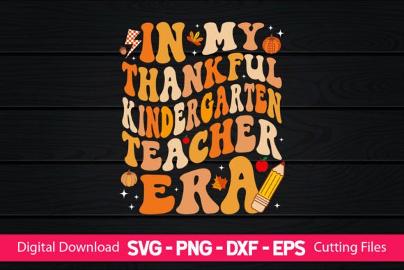 In My Thankful Kindergarten Teacher Era