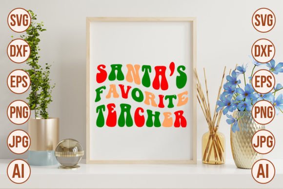 Santa’s Favorite Teacher Retro Svg Design