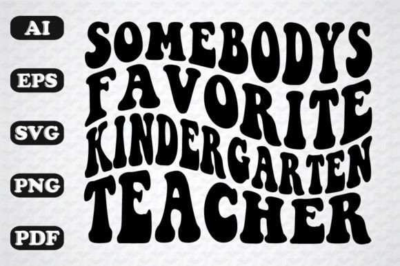 Somebody's Favorite Kindergarten Teacher