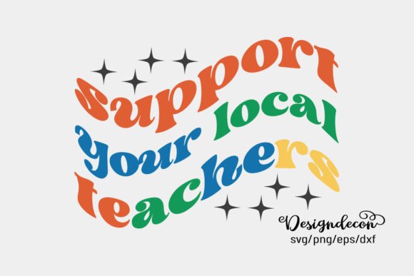 Support Your Local TEACHER Retro SVG Png