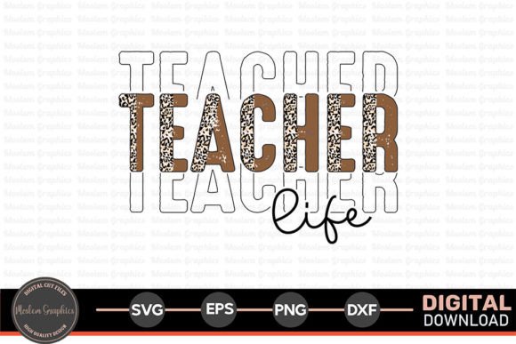 Teacher Life - Teacher Quotes SVG: A Versatile Design